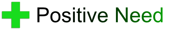 Positive Need